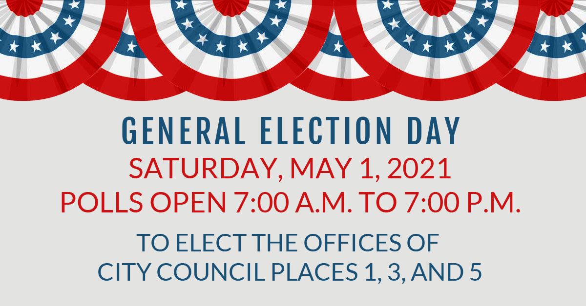 Election Day: Saturday, May 2, 2020; Polls Open 7:00 a.m. to 7:00 p.m.; To Elect the Offices of Mayo